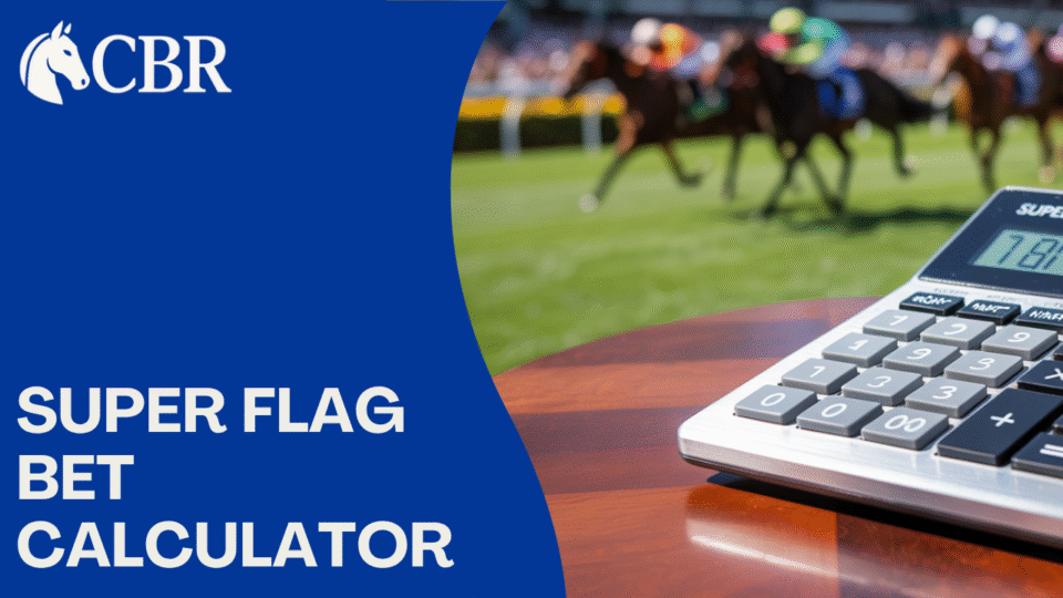 Super Flag Bet Calculator